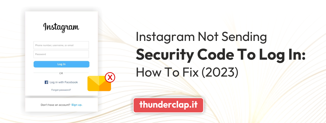 Instagram Not Sending Security Code to Log In: How to Fix (2023)